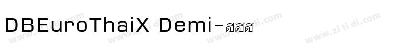 DBEuroThaiX Demi字体转换